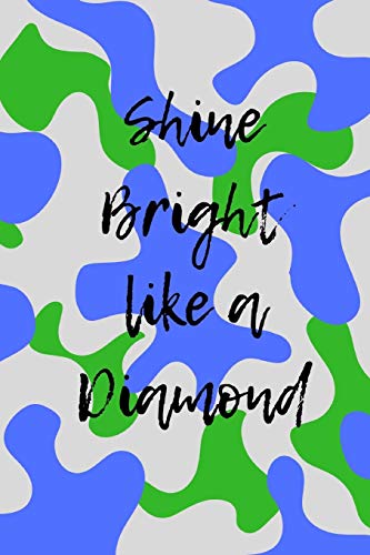 

Shine Bright Like A Diamond: Bonding Journal for Sorority Sisters, Creating everlasting memories, blank lined 120 pg 6x9 Paperback