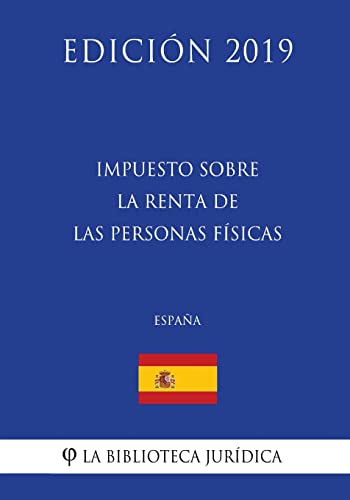 Stock image for Impuesto sobre la Renta de las Personas Fisicas (Espana) (Edicion 2019) for sale by THE SAINT BOOKSTORE