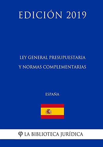 Stock image for Ley General Presupuestaria y normas complementarias (Espana) (Edicion 2019) for sale by THE SAINT BOOKSTORE