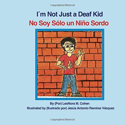 Beispielbild fr I'm Not Just a Deaf Kid: No Soy Solo un Nio Sordo zum Verkauf von Revaluation Books