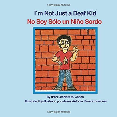 Imagen de archivo de I'm Not Just a Deaf Kid: No Soy Solo un Nio Sordo a la venta por Revaluation Books