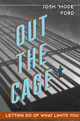 9781729842379: Out The Cage: Letting Go Of What Limits You