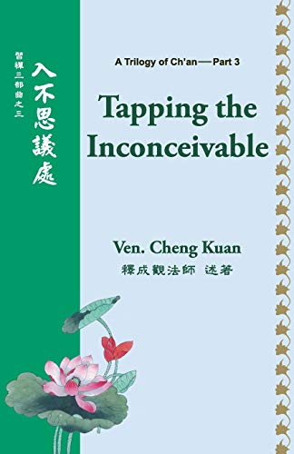 Stock image for Tapping the Inconceivable (A Trilogy of Ch'an) for sale by Lucky's Textbooks