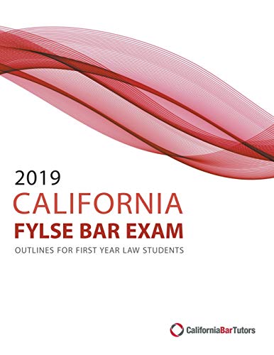9781729854112: 2019 California Baby Bar Exam Outlines For First Year Law Students