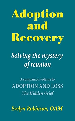 Stock image for Adoption and Recovery: Solving the mystery of reunion for sale by WorldofBooks