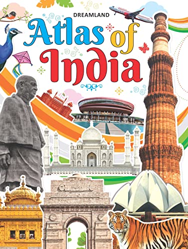 9781730148095: Dreamland's Atlas of India A Complete Guide to India - its Geography, States, Roads, & Tourist Places