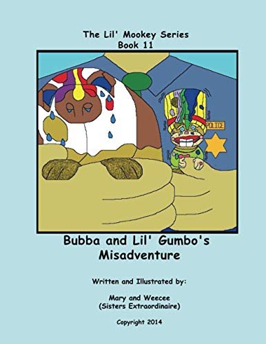 Beispielbild fr Book 11 - Bubba and Lil' Gumbo's Misadventure zum Verkauf von ThriftBooks-Dallas