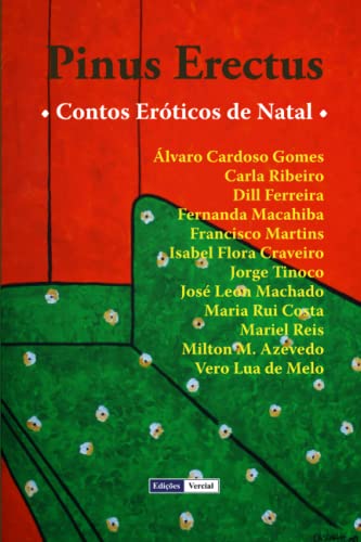 Stock image for Pinus Erectus: Contos Erticos de Natal (Portuguese Edition) for sale by Lucky's Textbooks