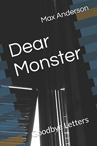 Stock image for Dear Monster: Goodbye Letters for sale by Lucky's Textbooks
