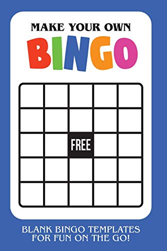 

Make Your Own Bingo: Blank Bingo Templates For Fun On The Go - Blue