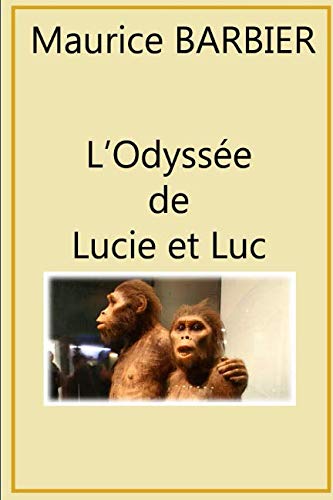 Beispielbild fr L'odysse de Lucie et Luc zum Verkauf von Revaluation Books