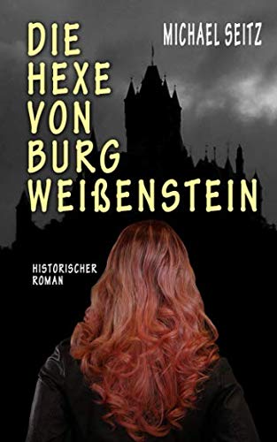 Stock image for Die Hexe von Burg Weissenstein for sale by Revaluation Books