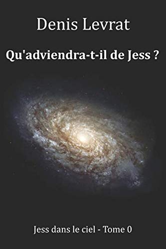 Stock image for Qu'adviendra-t-il de Jess ? (Jess dans le ciel) for sale by Revaluation Books