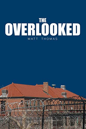 9781730745256: The Overlooked
