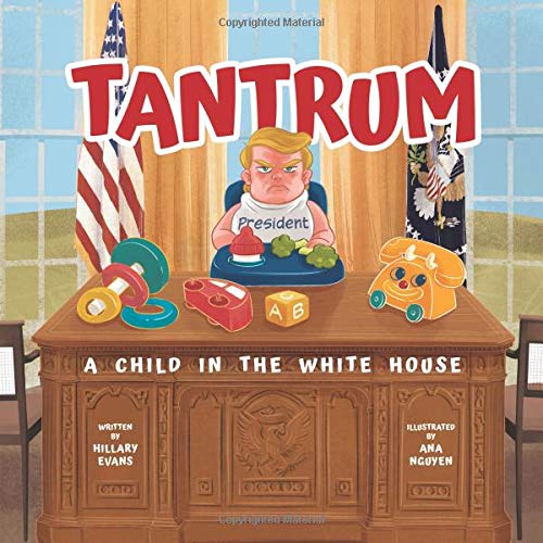 Stock image for Tantrum: a Child in the White House for sale by Better World Books