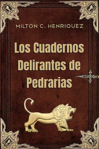 Stock image for Los Cuadernos Delirantes de Pedrarias (Spanish Edition) for sale by Wonder Book