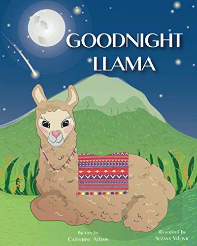 

Goodnight LLama: A Picture Book Bedtime Story