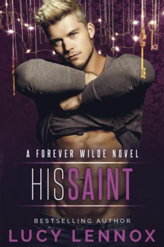 Stock image for His Saint: A Forever Wilde Novel for sale by SecondSale