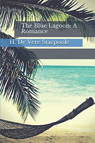 Stock image for The Blue Lagoon: A Romance for sale by Revaluation Books
