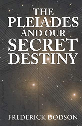 Beispielbild fr The Pleiades and Our Secret Destiny zum Verkauf von medimops