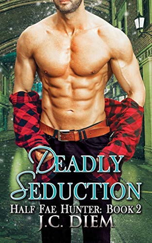 Stock image for Deadly Seduction (Half Fae Hunter) for sale by Revaluation Books