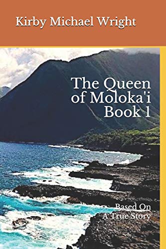 Imagen de archivo de The Queen of Moloka'i Book 1: Based On A True Story a la venta por SecondSale