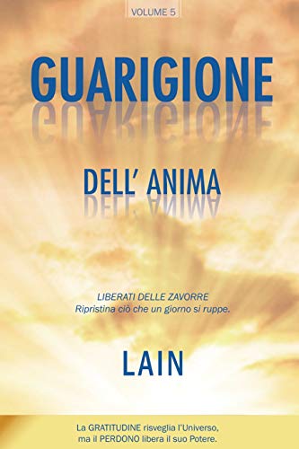 Imagen de archivo de Guarigione dell? Anima (La Voce della tua Anima) (Italian Edition) a la venta por Lucky's Textbooks