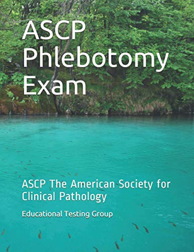 Stock image for ASCP Phlebotomy Exam: ASCP The American Society for Clinical Pathology for sale by Goodwill Books