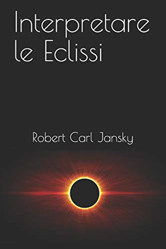 Beispielbild fr Interpretare le Eclissi (Italian Edition) zum Verkauf von Lucky's Textbooks