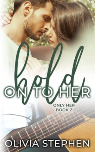 Stock image for Hold on to Her (Only Her Series) for sale by SecondSale