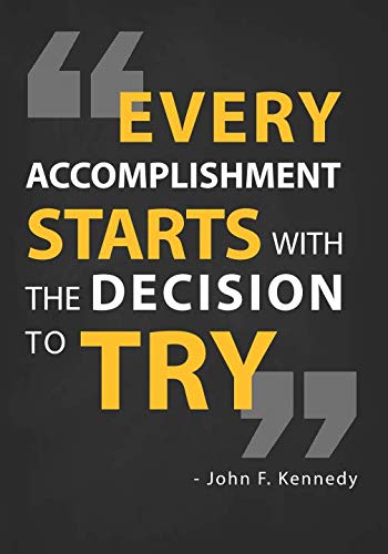 Stock image for Every Accomplishment Starts With The Decision To Try: College Ruled Notebook with JFK Quote Cover for sale by Red's Corner LLC