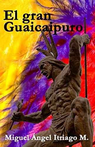 Beispielbild fr El gran Guaicaipuro zum Verkauf von Revaluation Books