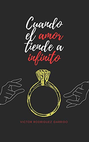 Stock image for Cuando el amor tiende a infinito for sale by PBShop.store US