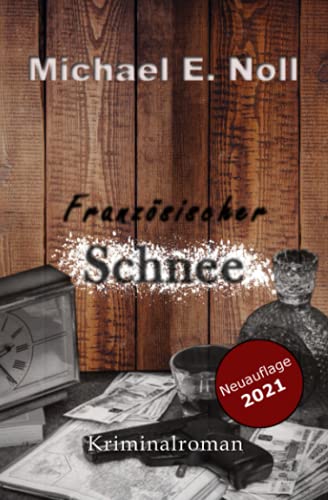Stock image for Franzoesischer Schnee: Die Geschichte des Jacques Bontemps for sale by Revaluation Books