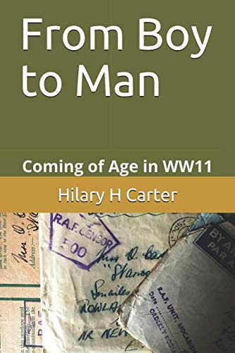Beispielbild fr From Boy to Man: Coming of age in WW11 zum Verkauf von Revaluation Books
