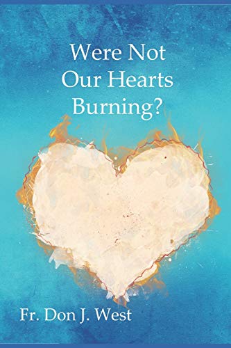 Beispielbild fr Were Not Our Hearts Burning?: Reflections on Luke's Gospel zum Verkauf von ThriftBooks-Atlanta