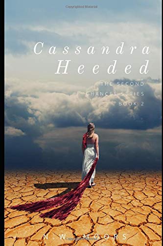 Stock image for Cassandra Heeded (The Second Chances Series) for sale by Revaluation Books