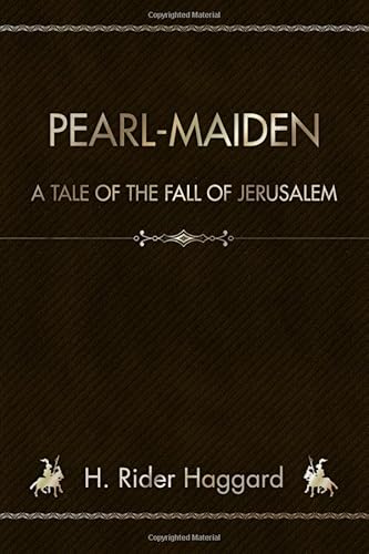 Stock image for Pearl-Maiden: A Tale Of The Fall Of Jerusalem for sale by Revaluation Books