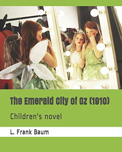Beispielbild fr The Emerald City of Oz (1910): Children's novel zum Verkauf von Revaluation Books