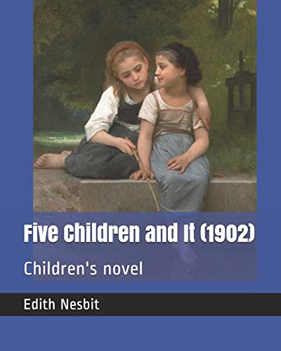 Stock image for Five Children and It (1902): Children's novel for sale by Revaluation Books