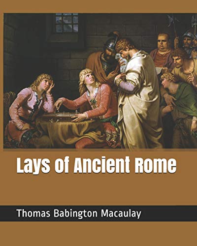 9781730860188: Lays of Ancient Rome