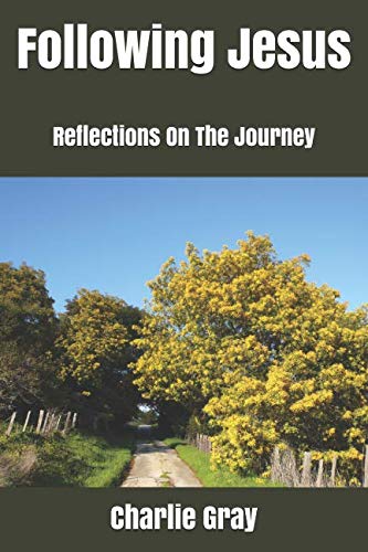 9781730869303: Following Jesus: Reflections On The Journey