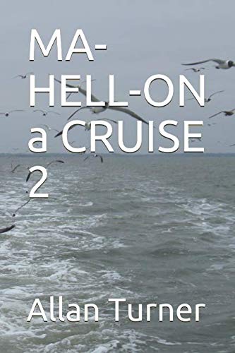 Imagen de archivo de MA-HELL-ON a CRUISE 2 a la venta por Revaluation Books