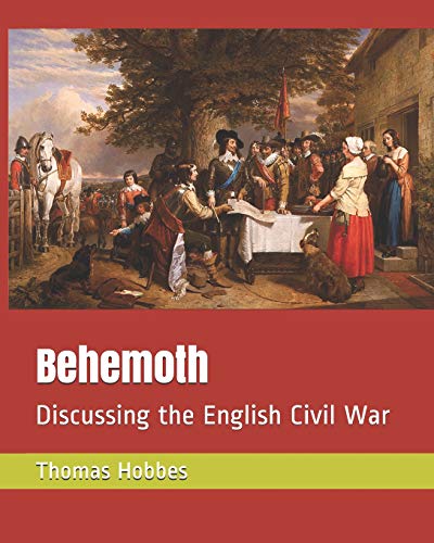 9781730882999: Behemoth: Discussing the English Civil War