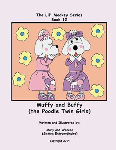 Beispielbild fr Book 12 - Muffy and Buffy (the Poodle Twin Girls) (Lil' Mookey) zum Verkauf von Lucky's Textbooks