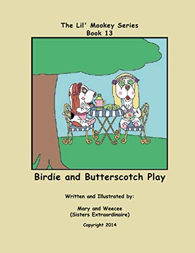 Stock image for Book 13 - Birdie and Butterscotch Play (Lil' Mookey) for sale by Ergodebooks