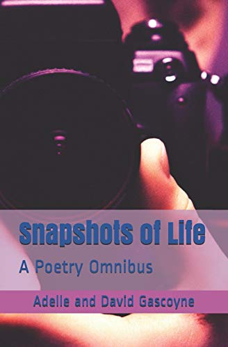 Stock image for Snapshots of life: A Poetry Omnibus for sale by Lucky's Textbooks