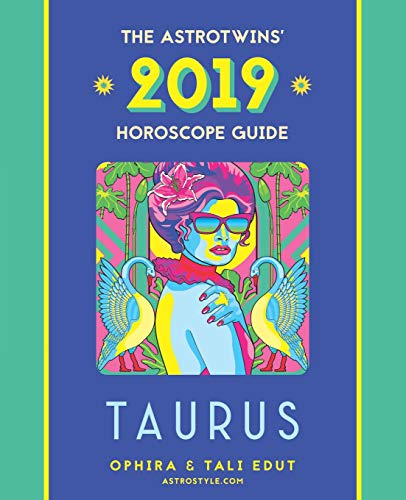 Stock image for Taurus 2019: The AstroTwins' Horoscope: The Complete Annual Astrology Guide and Planetary Planner for sale by Revaluation Books