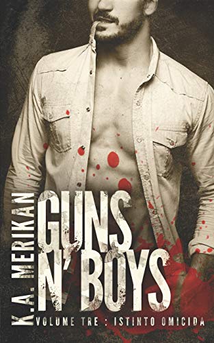 Stock image for Guns N' Boys: Istinto Omicida (Volume 3) for sale by THE SAINT BOOKSTORE