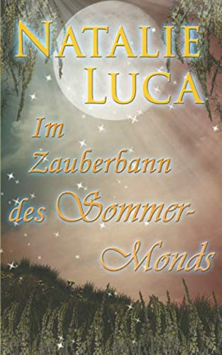 Beispielbild fr Im Zauberbann des Sommermonds (Zauberbann-Saga, Band 3) zum Verkauf von medimops